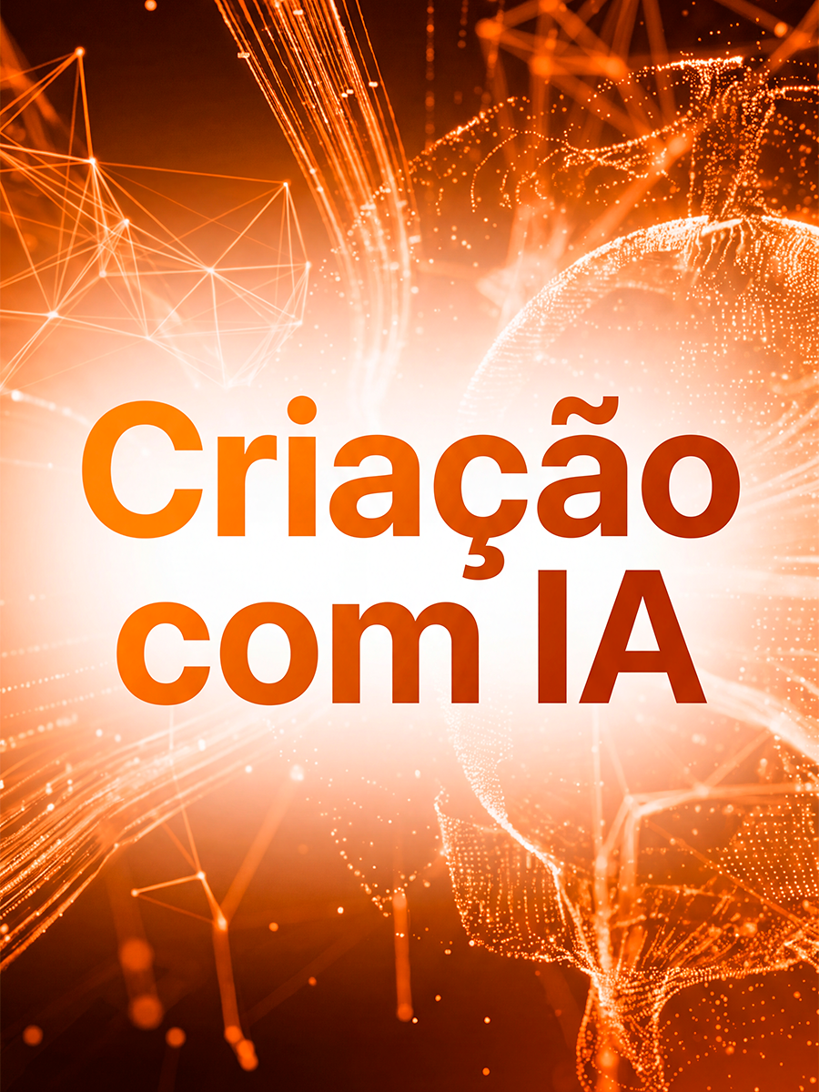 Módulo 04 — Criação com IA
